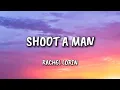 Download Lagu Rachel Lorin - Shoot A Man (Lyrics)