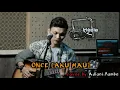 Download Lagu ONCE [AKU MAU] cover | Adlani Rambe