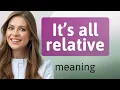 Understanding It s All Relative A Journey Through Perspectives