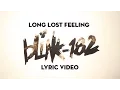 Download Lagu Long Lost Feeling - blink-182