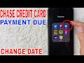How To Change Chase Credit Card Payment Due Date