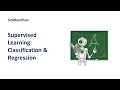 1 3 Supervised Learning Types of Supervised Learning Machine Learning Tutorial