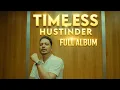 Download Lagu Timeless Hustinder Full Album | Hustinder New song all album  | Hustinder new album | Hustinder 2025