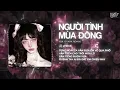 Download Lagu Người Tình Mùa Đông - H2K「Cukak Remix」/ Audio Lyrics Video