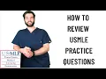 How I Answer and Review USMLE Step 1 Practice Questions 250