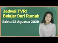 Download Lagu Jadwal TVRI Hari Ini Sabtu 22 Agustus 2020 Belajar Dari Rumah