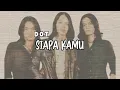 Download Lagu Siapa Kamu - D.O.T (Lirik)