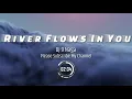Download Lagu River Flows In You 2021 - DJ 9 Naga (Full Bass)