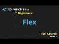 07 Flex Utility Classes Tailwind CSS v4 Full Course for Beginners