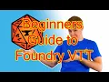 Beginners Guide to Foundry VTT D D