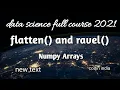 flatten methods and ravel methods Numpy tutorial