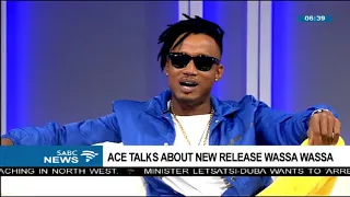 songwriter ace talks about his new release titled wassa wassa