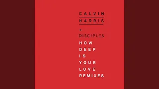 Download How Deep Is Your Love (Calvin Harris \u0026 R3hab Remix) MP3