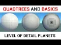 Level Of Detail Planets in Unity Quadtrees and basics Programming Projects 1 0