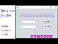 How To Use JSlider In Java NetBeans - Java Swing Tutorial With Source code
