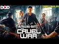 Download Lagu CRUEL WAR க்ரூயல் வார் -Official Tamil Trailer |Hollywood Full Action Tamil Movie #dimensionondemand