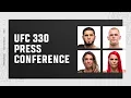 UFC 330 Pre-Fight Press Conference