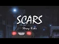 Download Lagu Stray Kids ' SCARS ' (English Lyrics)