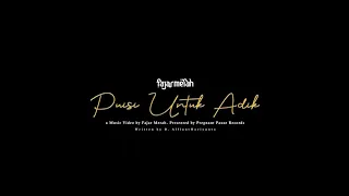 Download Fajar Merah - Puisi Untuk Adik (Official Music Video) MP3