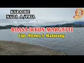Lagu KARAOKE BOASA IKKON MARGATTI TRIO MADUMA NADA COWOK