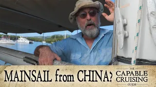 Buying a MAINSAIL From China? [Capable Cruising Guides]