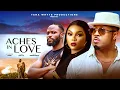 Download Lagu ACHES IN LOVE (Full movie) Mike Ezuruonye, Ogbu Johnson, Tana Whyte