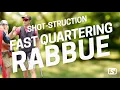 Fast Quartering Rabbue Shot-Struction with Cory Kruse