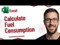 How To Calculate Fuel Consumption By Using Microsoft Excel 2026 Guide