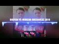 DJ BOOYAH VS MORENA BREAKBEAT 2019