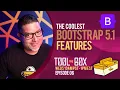 The Coolest New Features in Bootstrap 5 1 - The Toolbox Ep06