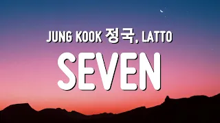 Jung Kook 정국 Seven Lyrics Ft Latto 
