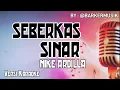 Download Lagu SEBERKAS SINAR - NIKE ARDILLA - VERSI KARAOKE #nikeardilla #seberkassinar #versikaraoke