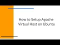 How to Setup Apache Virtual Host on Ubuntu