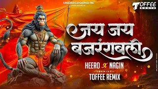 jai jai bajrangbali x heero vs nagin vs horn dj song jay jay bajrangbali toffee remix