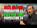 Vote No For Prop 33 Vote Yes For Prop 34