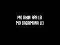 Download Lagu Mentahan Mo Bikin Apa Lei - Lyrics Edit [After Effects CC 2018]