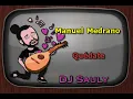 Manuel Medrano   Quédate DJ Sauly Karaoke