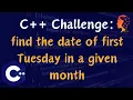 Ultimate C Coding Challenge Find the First Tuesday of Any Month and Year