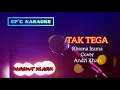 Download Lagu Karaoke Tak Tega Rhoma Irama cover Andri Khan Tanpa Vokal