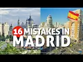 avoid 16 MISTAKES when you visit MADRID