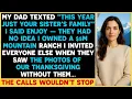 Download Lagu My Dad Excluded Me For Thanksgiving, So I Invited Everyone Else To My $5M Ranch… Then The Calls...