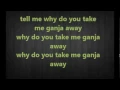 Download Lagu One Drop Forward - Take Me Ganja With Lyrics (HQ)