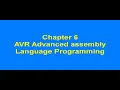 AVR by MAZIDI CH 6 PART - 1 AVR Advanced assembly Language Programming