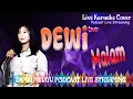 Download Lagu Dewi – Malam | Cover Live Karaoke 2025 | Lagu Romantis \u0026 Menyentuh Hati