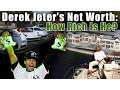 WOW Derek Jeter is HOW Rich