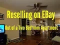 Reselling on Ebay out of a Two Bedroom Apartment