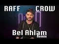 Nassif Zeytoun - Bel Ahlam [Raff & Crow Remix] / ناصيف زيتون - بالأحلام (ريمكس)