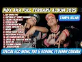 Lagu NDX AKA FULL ALBUM TERBARU 2025 | EGO WONG TUO SPECIAL ROPANG FT DENNY CAKNAN