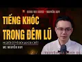 Download Lagu TRUYỆN MA - Tiếng Khóc Trong Đêm Lũ – Người Cũ Về Đòi Lại Cái Chết | Chuyện Nguyễn Huy rùng rợn