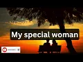 My special woman Romantic Sweet love poem for her